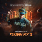 دانلود آهنگ Dj Rass In The House Persian Mix 12